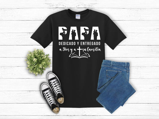 Papa Dedicado y Entregado T-Shirt